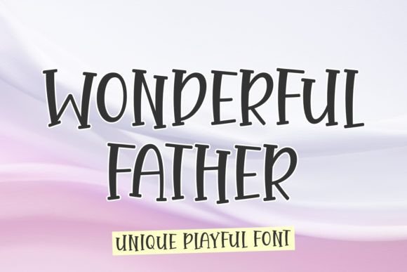 Wonderful Father: A Playful Script Font for Editorial Design